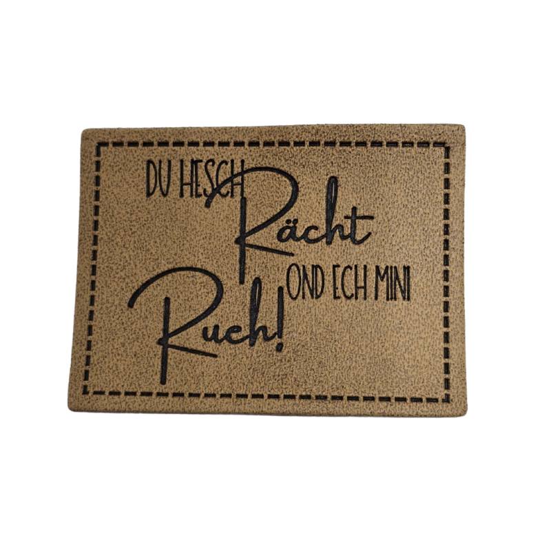 Kreativartikel.ch Kunstleder Label 4 x 3 cm Du hesch Rächt ond ech mini Rueh! 629 3432 000