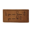 "If you can dream it, you can do it." Kunstleder Label 4 x 2 cm