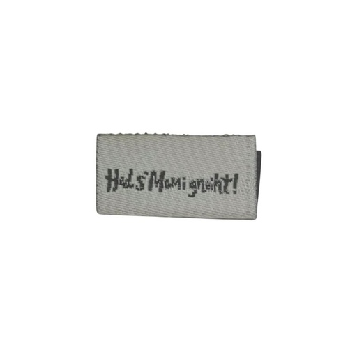 [630 0013 000] Weblabel zum Einnähen Hed s`Mami gneiht! Gäll schöön? 20 x 10mm (Achtung sehr schmaler Bereich zum Annähen)