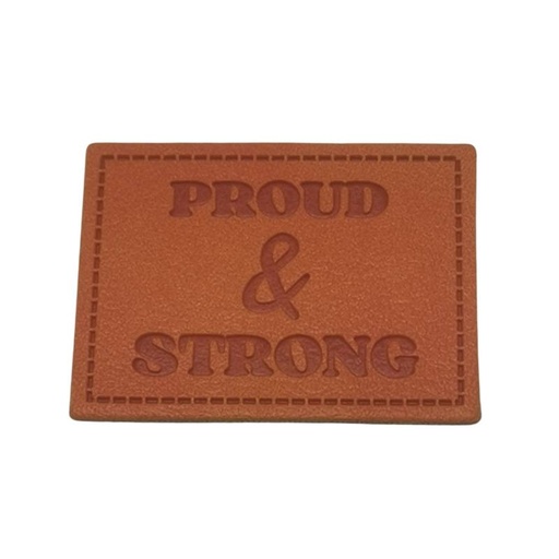 [629 3416 000] "PROUD & STRONG" Kunstleder Label 4 x 3 cm