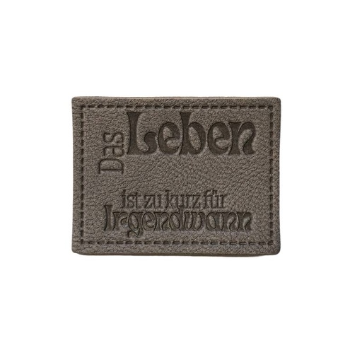 [629 3459 000] "Das Leben ist zu kurz für Irgendwann" Kunstleder Label 4 x 3 cm